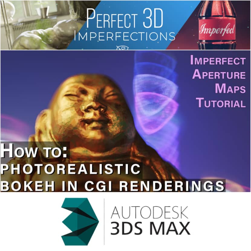 Perfect 3D Imperfections - Photorealistic Bokeh in CGI Renderings